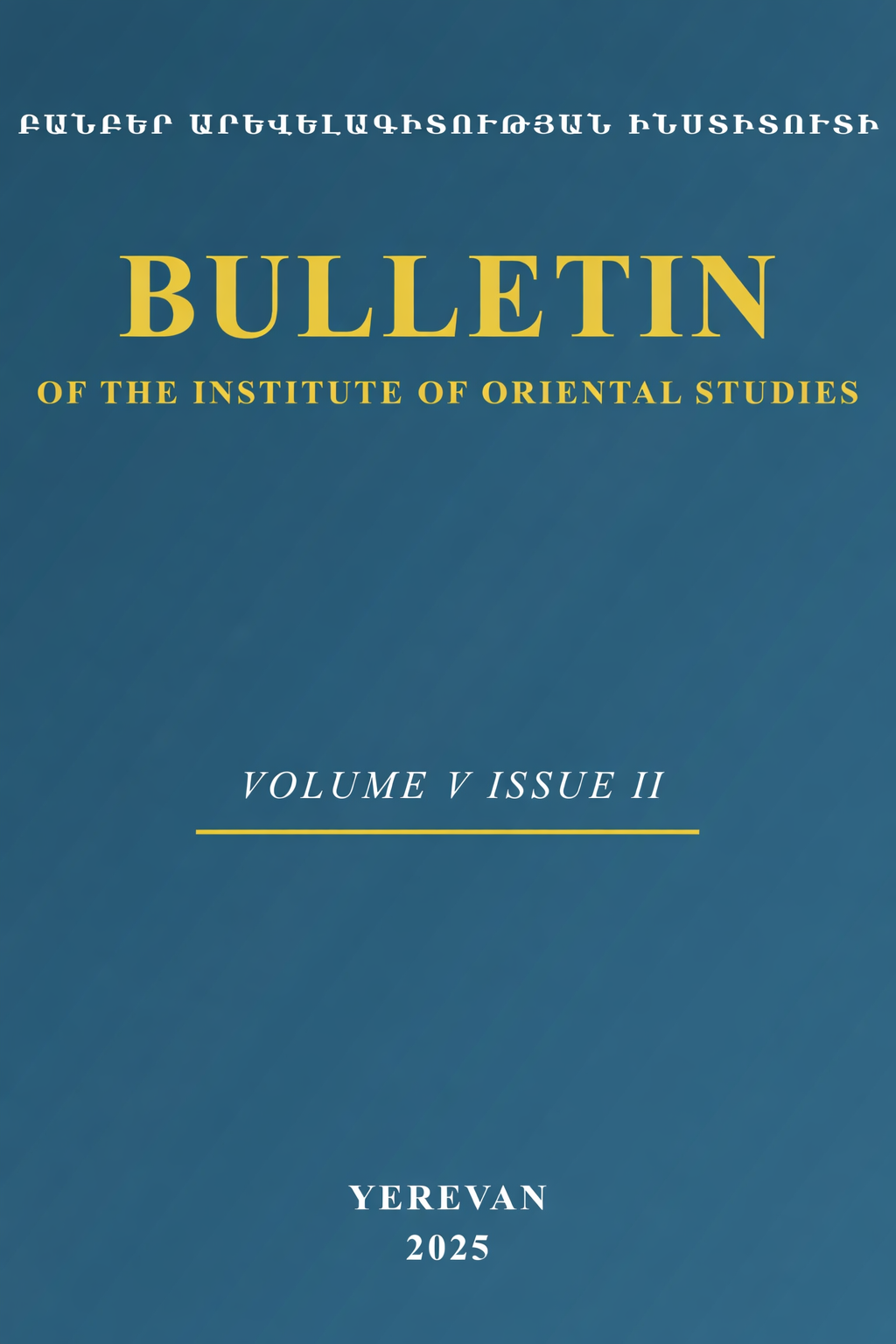 					View Vol. 5 No. 2 (2025): Bulletin of the Institute of Oriental Studies (in progress)
				